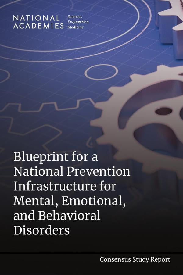 Blueprint for a National Prevention Infrastructure for Mental, Emotional, and Behavioral Disorders | AA. VV.