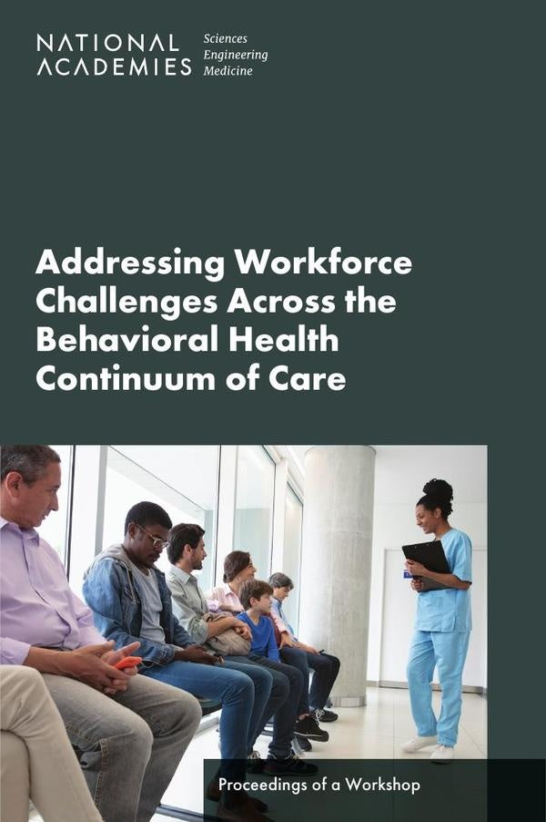 Addressing Workforce Challenges Across the Behavioral Health Continuum of Care | AA. VV.