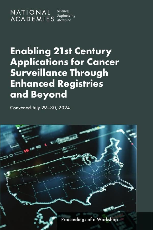 Enabling 21st Century Applications for Cancer Surveillance Through Enhanced Registries and Beyond | AA. VV.
