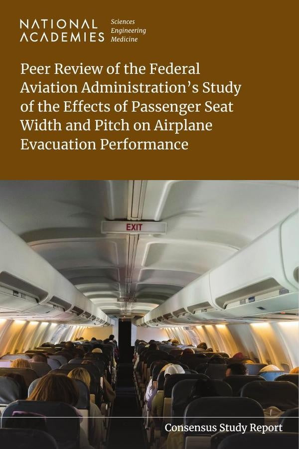 Peer Review of the Federal Aviation Administration's Study of the Effects of Passenger Seat Width an | AA. VV.