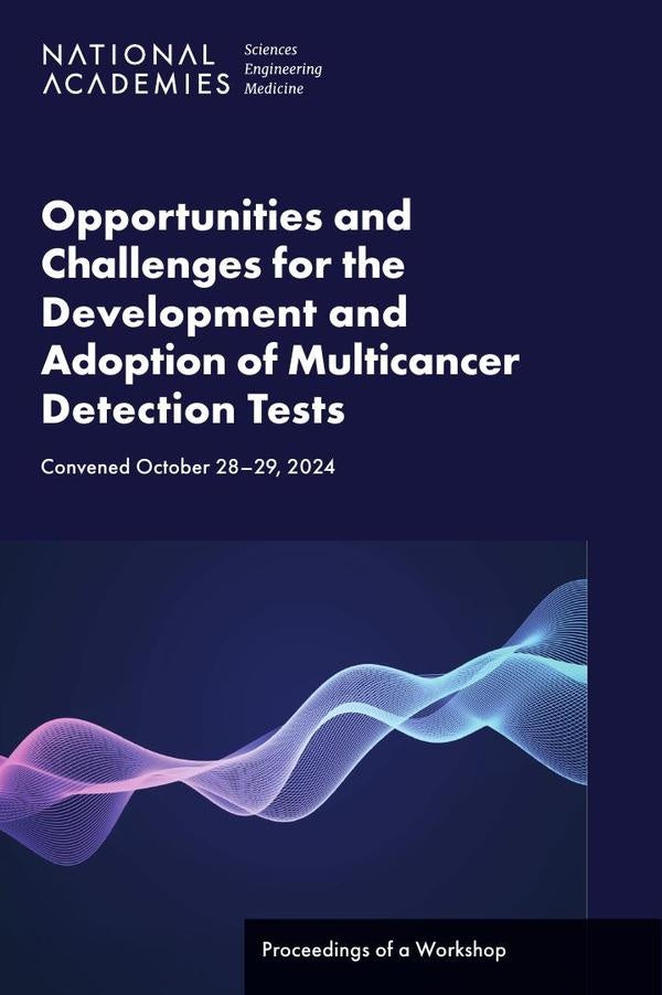Opportunities and Challenges for the Development and Adoption of Multicancer Detection Tests | AA. VV.