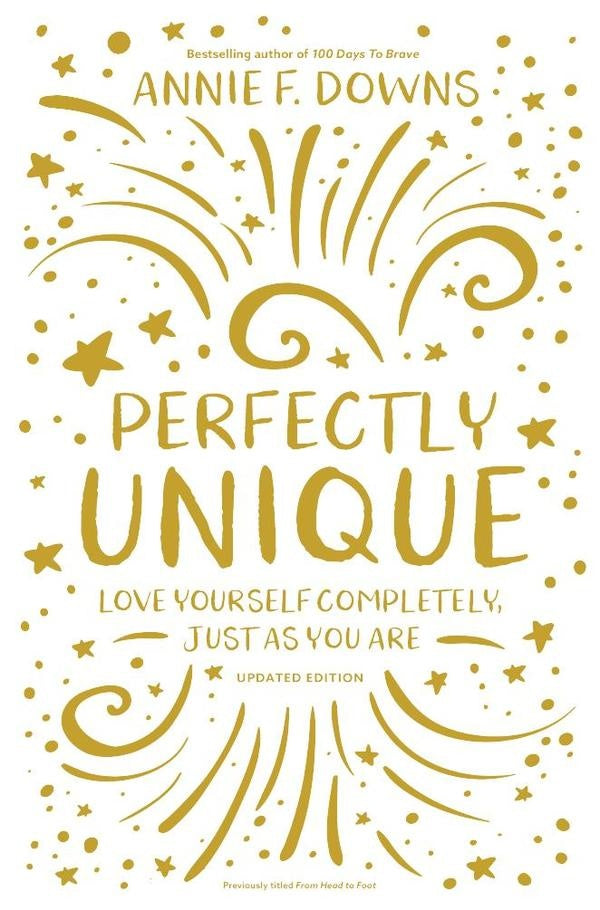 Perfectly Unique | ANNIE F.DOWNS