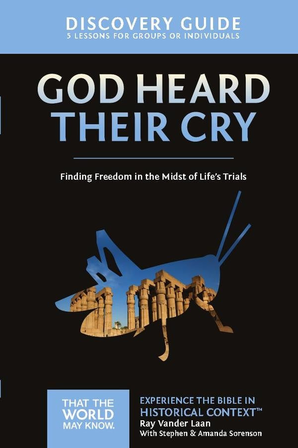 God Heard Their Cry Discovery Guide | Ray Vander Laan