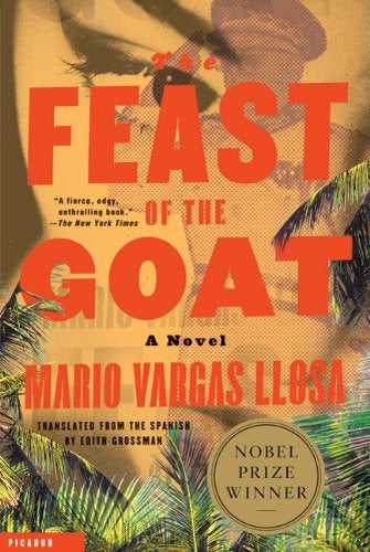 The Feast of the Goat: A Novel | VARGAS LLOSA, Grossman