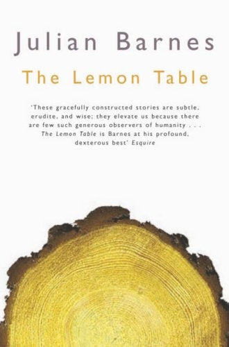 The Lemon Table | Julian Barnes