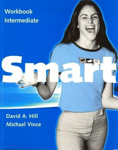 Smart Intermediate Workbook | David A. Hill - Michael Vince