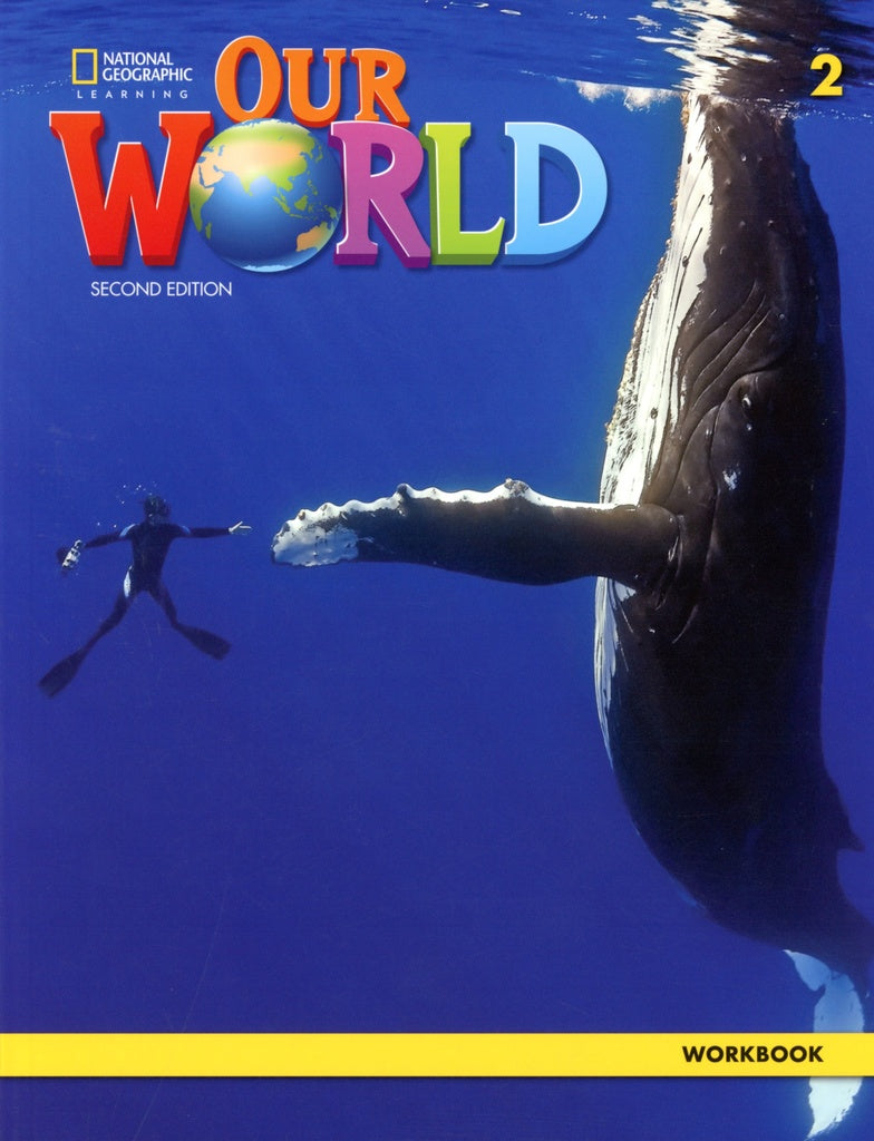 OUR WORLD 2 WB 2ND ED ..