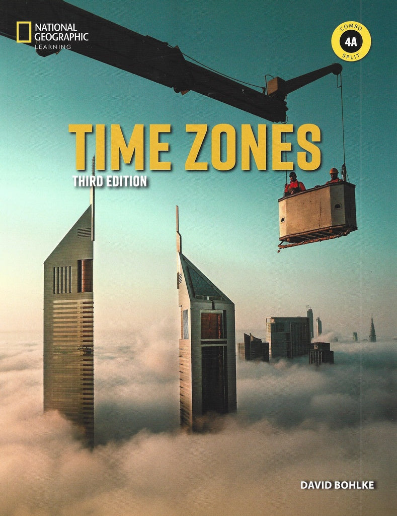 TIME ZONES 3E LEVEL 4 COMBO SPLIT A WITH ONLINE PRACTICE.. | NATIONAL GEOGRAPHIC SOCIETY (COEDITOR)