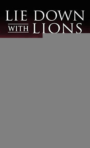 LIE DOWN WITH LIONS.. | Ken Follett