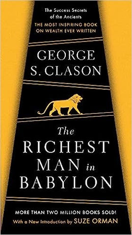 THE RICHEST MAN IN BABYLON | George S. Clason