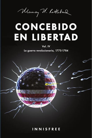 Concebido en libertad vol. Iv  | MURRAY N ROTHBARD