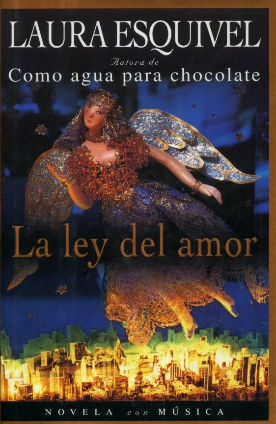 LA LEY DEL AMOR | Laura Esquivel