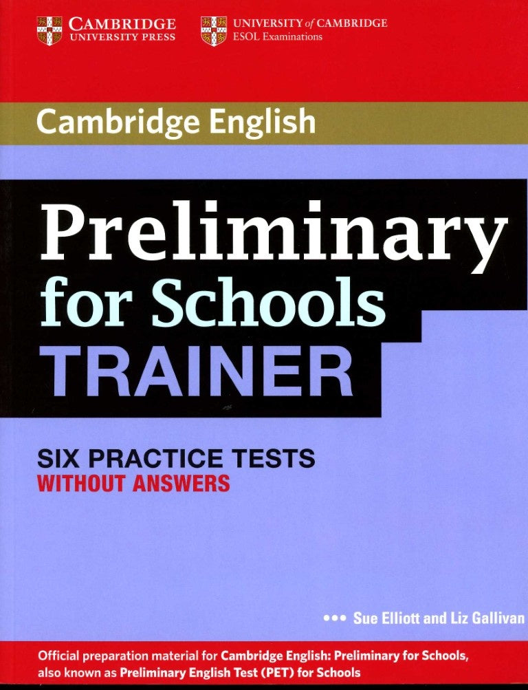 PRELIMINARY FOR SCHOOLS TRAINER WO/KEY