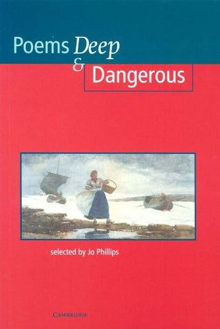 POEMS DEEP & DANGEROUS.. | JO PHILLIPS