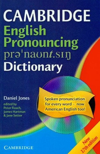 CAMBRIDGE ENGLISH PRONOUNCIONG DICTIONARY.. | DANIEL JONES