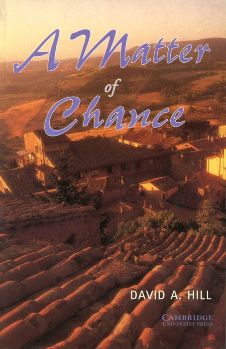 A MATTER OF CHANCE  | David A. Hill