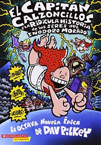 El capitán calzoncillos y la ridícula historia de los seres del inodoro morado | Dav Pilkey