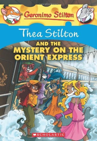 THEA STILTON AND THE MYSTERY ON THE ORIENT EXPRESS