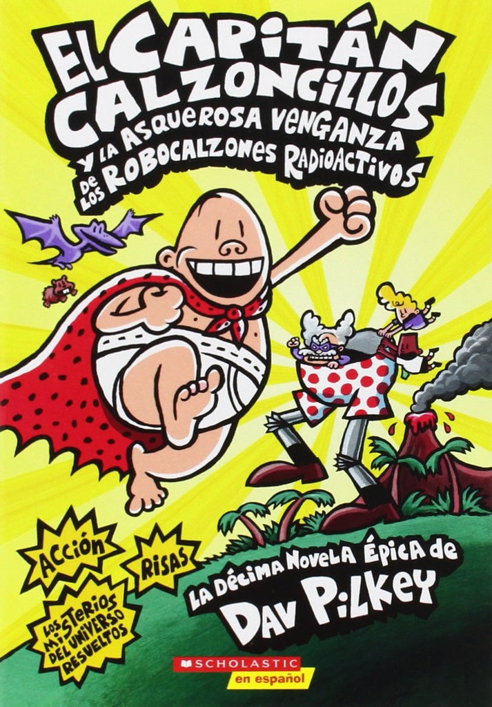 EL CAPITÁN CALZONCILLOS Y LA ASQUEROSA VENGANZA | Dav Pilkey