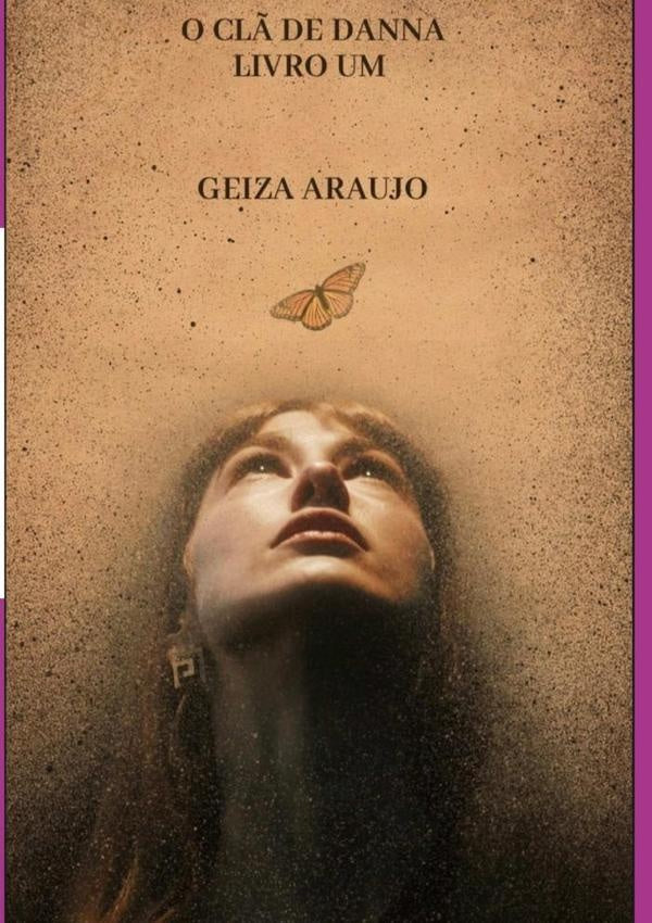O Clã De Danna (wiccas As Amigas Da Natureza) | Geiza Araújo
