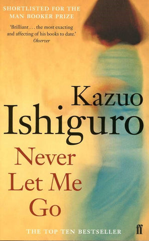 NEVER LET ME GO | Kazuo Ishiguro