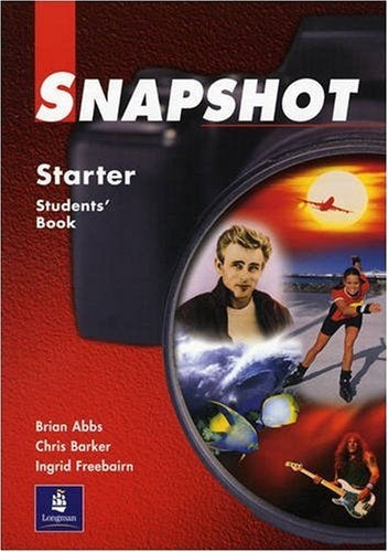 Snapshot Starter: Student's Book | Abbs, Freebairn y otros