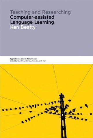Teaching and Researching Computer Assisted Learning