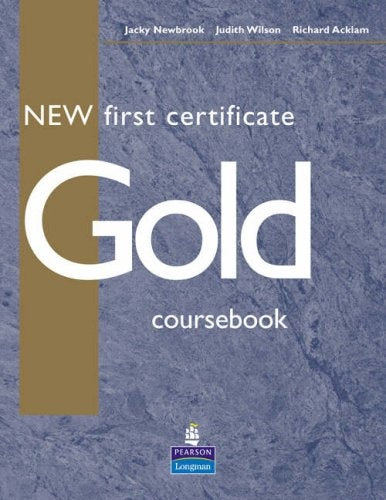 NEW FIRST CERTIFICATE GOLD COURSEBOOK