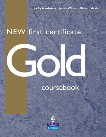 NEW FIRST CERTIFICATE GOLD COURSEBOOK