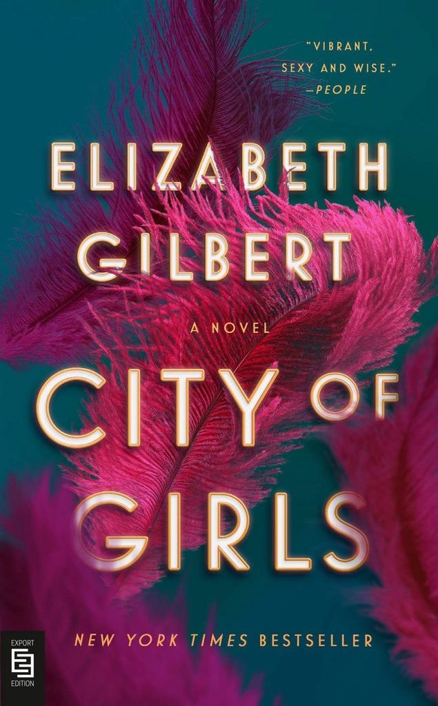 CITY OF GIRLS.. | Elizabeth Gilbert
