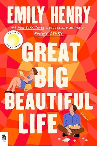GREAT BIG BEAUTIFUL LIFE.. | Emily Henry