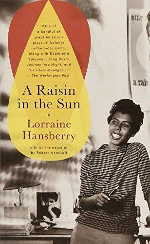 A RAISIN IN THE SUN.. | LORRAINE HANSBERRY