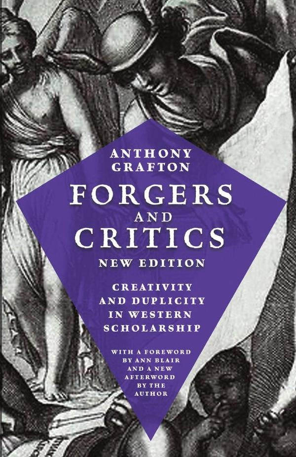 Forgers and Critics, New Edition | Anthony Grafton