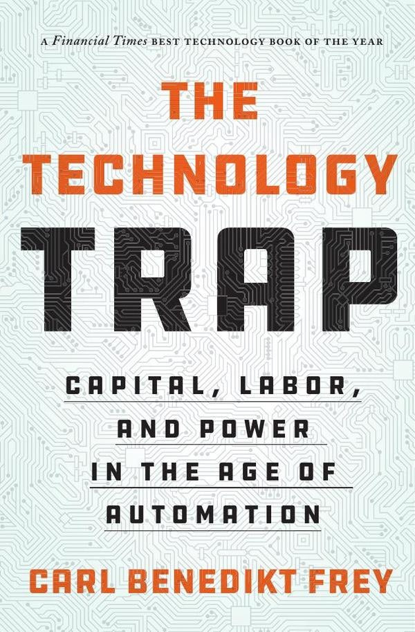 The Technology Trap | Carl Benedikt Frey