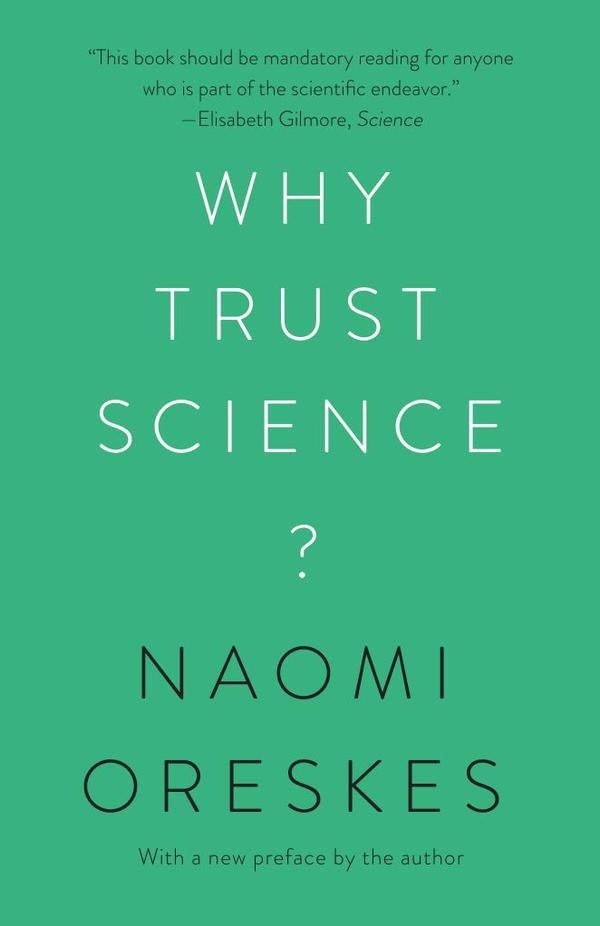 Why Trust Science? | Naomi Oreskes