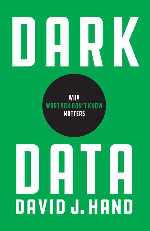Dark Data | David J. Hand