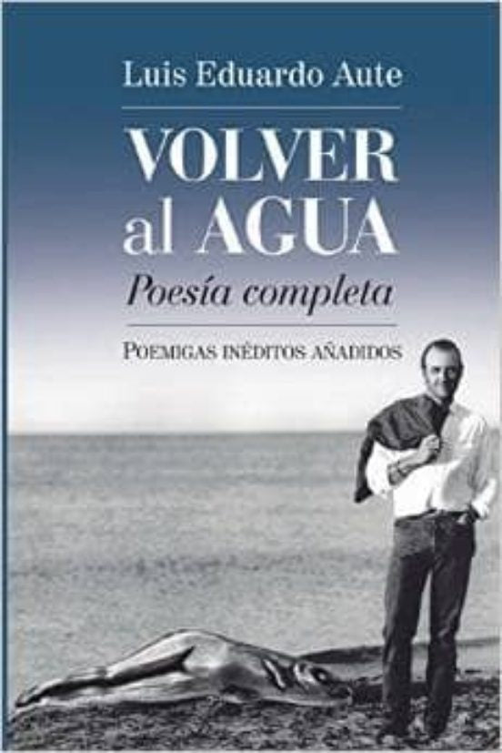 Volver al agua | Luis Eduardo Aute