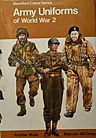 ARMY UNIFORMS OF WORLD WAR 2.. | Andrew  Mollo