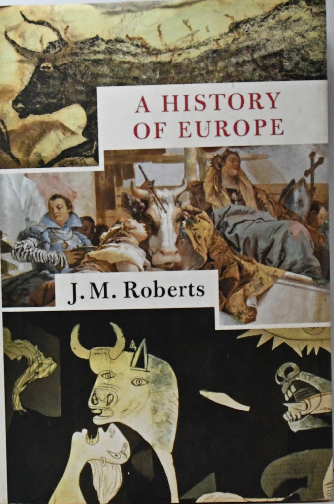 A HISTORY OF EUROPE.. | John M. Roberts