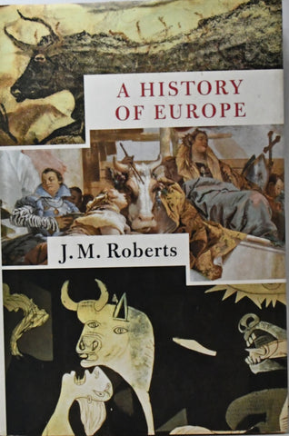 A HISTORY OF EUROPE.. | John M. Roberts