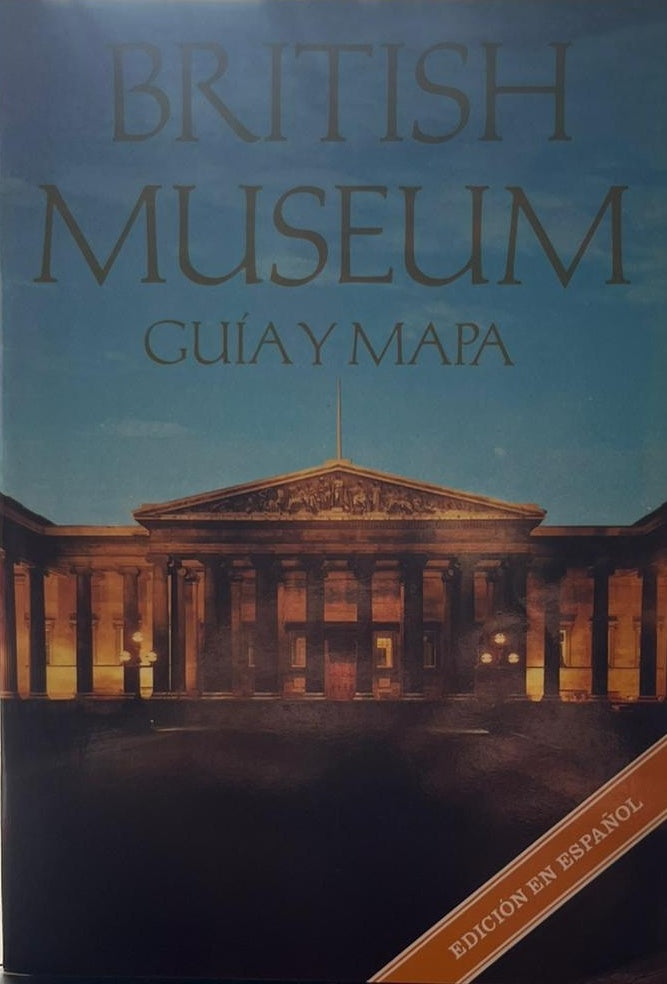 BRITISH MUSEUM: GUIA Y MAPA..