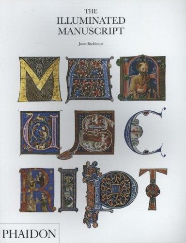 ILLUMINATED MANUSCRIPT, THE | JANET BACKHOUSE