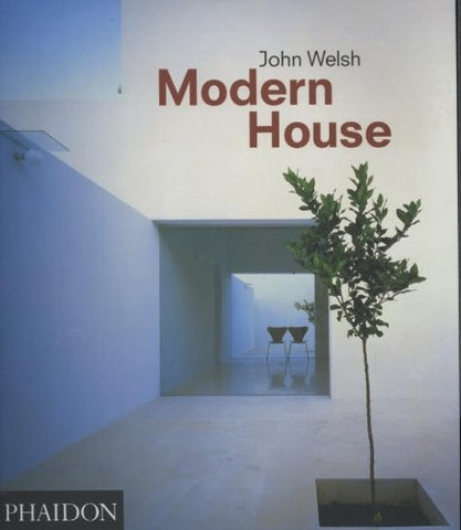 MODERN HOUSE | JOHN WELSH