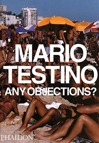 ANY OBJECTIONS? | MARIO TESTINO