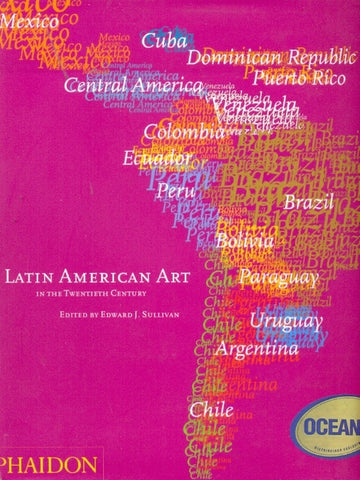 LATIN AMERICAN ART IN THE TWENTIETH CENTURY | EDUARD SULLIVAN