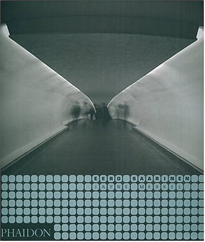 EERO SAARINEN | JAYNE MERKEL