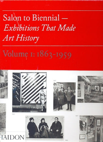 SALON TO BIENNIAL | BRUCE PHAIDON EDITORS AND ALTSHULER