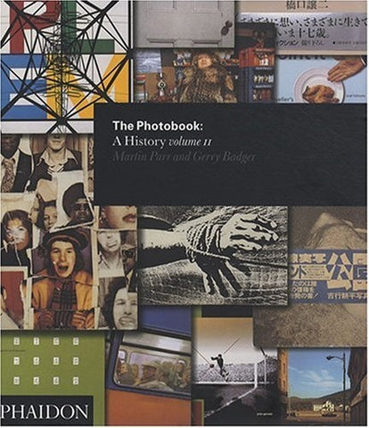 PHOTOBOOK, THE: A HISTORY VOL. 2 | M. / BADGER  G. PARR