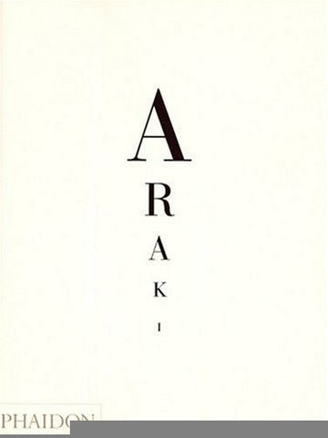 NOBUYOSHI ARAKI: SELF, LIFE, DEATH | AA.VV.