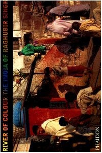 RIVER OF COLOUR | RAGHUBIR SINGH